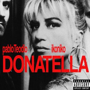 DONATELLA (feat. pabloTeodio) [Explicit]