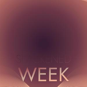 Slackened Week