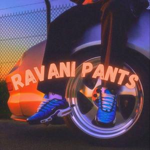 ravani pants (feat. CRISP)