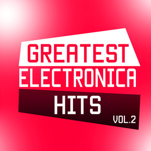 Greatest Electronica Hits, Vol.2