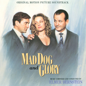 Mad Dog And Glory (Original Motion Picture Soundtrack)