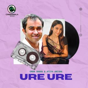 Ure Ure (feat. Atiya Anisha)