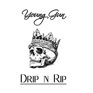 Drip N Rip