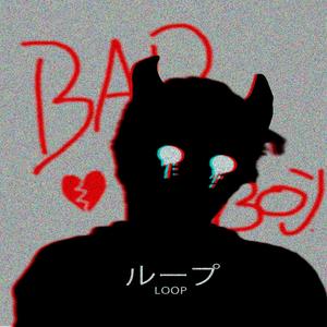 Bad Boy (Explicit)