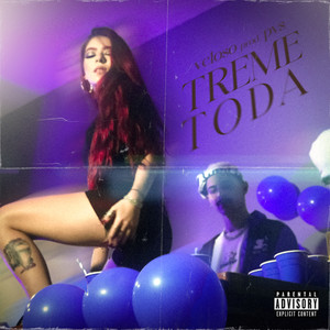 Treme Toda (Explicit)