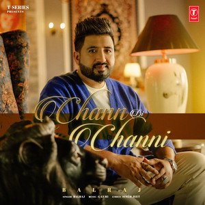 Balraj - Chann Di Channi