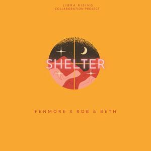 Shelter(feat. Rob & Beth)