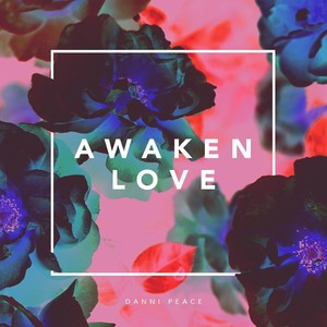 Awaken Love