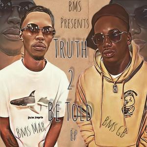 Truth 2 Be Told (Explicit)