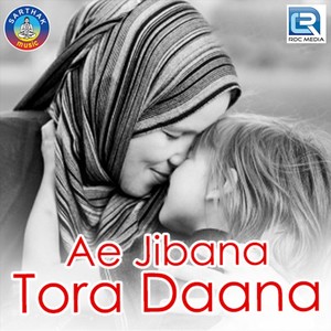 Ae Jibana Tora Daana