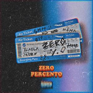 ZERO PERCENTo (Explicit)