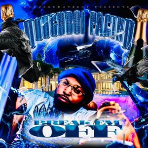 Break Em' Off (feat. Doughboi Pacino) [Explicit]