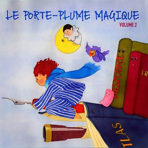 Le porte-plume magique (6ème feuilleton radiophonique)
