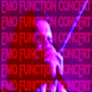 EMO FUNCTION CONCERT (Explicit)