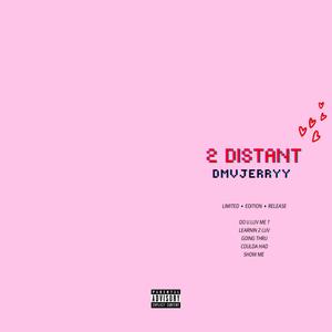 2 Distant (Explicit)