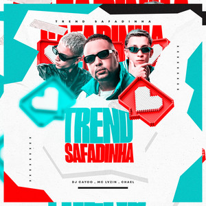 Trend Safadinha (Explicit)