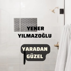 Yaradan Güzel