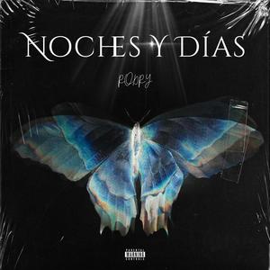 Noches Y Dias (Explicit)