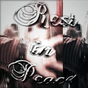 rest in peace (Explicit)