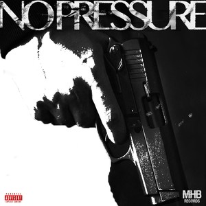 No Pressure (Explicit)