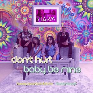 Don't Hurt/Baby Be Mine