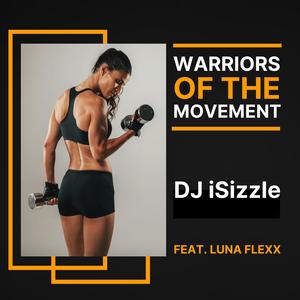 Warriors Of The Movement (feat. Luna Flexx)