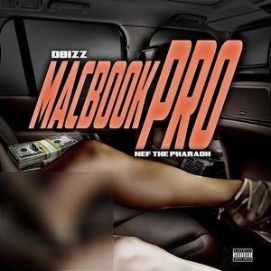 MacBook Pro (feat. Nef The Pharaoh) (Explicit)