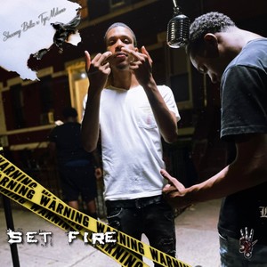 Set Fire (feat. TyeMilano) [Explicit]