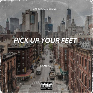 Pick up Yo Feet (Explicit)