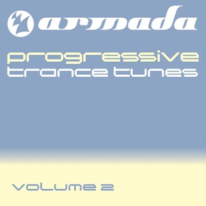 Armada pres. Progressive Trance Tunes, Vol. 2