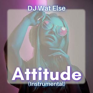 Attitude (Instrumental)