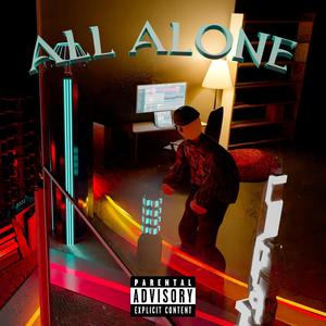 All Alone (feat. Kasumiiii) [Explicit]