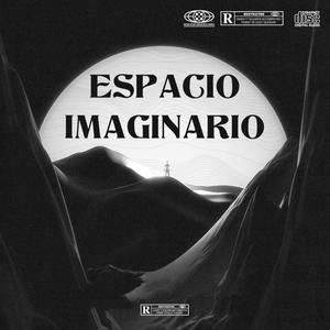 Espacio Imaginario (Explicit)