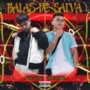 Balas de Salva (Explicit)