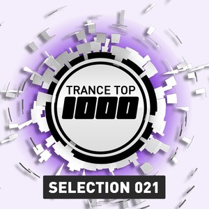 Trance Top 1000 Selection, Vol. 21