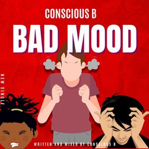 Bad Mood (Explicit)