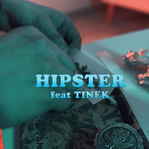 Hipster (feat. Tinek) [Explicit]