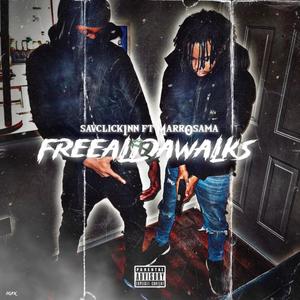 FREEALLDAWALKS (Explicit)