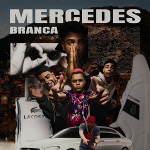 Mercedes Branca (Explicit)