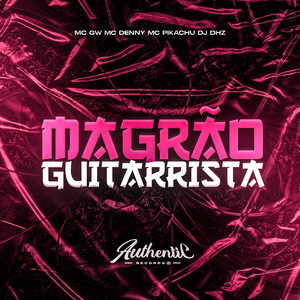 Magrão Guitarrista (Explicit)