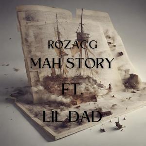 Mah Story (feat. Lil Dad) (Explicit)