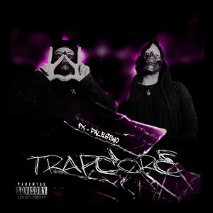 Trapcore (feat. Palestino) [Explicit]