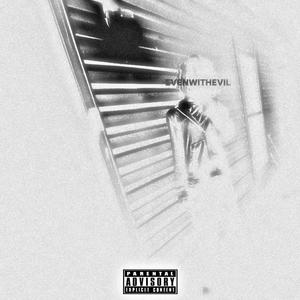 EVENWITHEVIL (Explicit)
