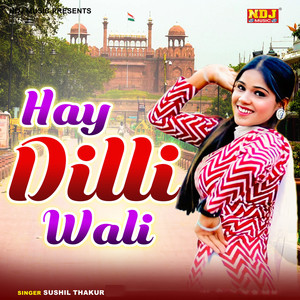 Hay Dilli Wali