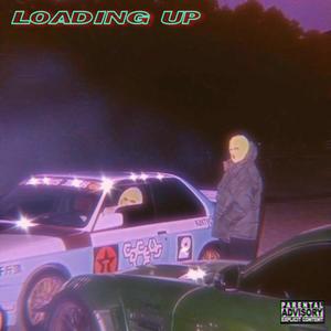 Loading Up(feat. Handsome Dev) (Explicit)