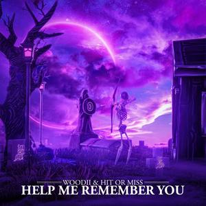 Help Me Remember You (Dont Stop)