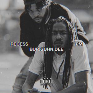 RECESS (feat. PM) [Explicit]