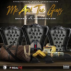 Me And The Guys (feat. YoungFolk10k) [Explicit]