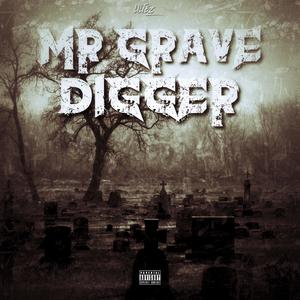 Mr Grave Digger (feat. Gettoffdre2x) [Explicit]