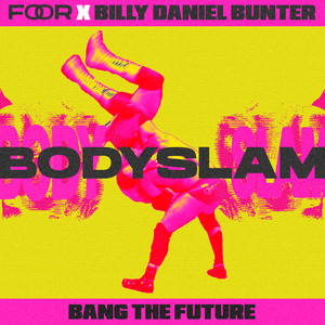Bodyslam (Extended Version)